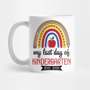 Hearts Rainbow Happy My Last Day Of Kindergarten 2021 2022 Mug